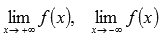 (- ∞; + ∞), gjør vi beregninger   grenser   ved + ∞ og -∞   ;